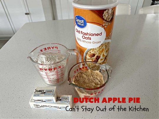 Dutch Apple Pie | Can't Stay Out of the Kitchen | This delicious #ApplePie #recipe is not like traditional #apple #pie with a #HomemadePieCrust. This one uses a crust made with #oatmeal & #BrownSugar. Instead of #cinnamon, this #dessert is flavored with #VanillaExtract. It is sort of the "LazyDay's" way of making #ApplePie! So mouthwatering & delicious & terrific for #holiday or company dinners. #Dutch #DutchApplePie