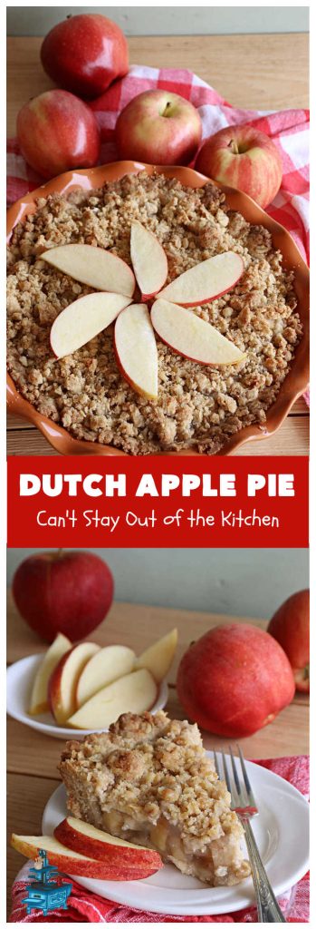 Dutch Apple Pie | Can't Stay Out of the Kitchen
