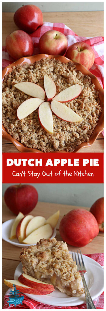Dutch Apple Pie | Can't Stay Out of the Kitchen