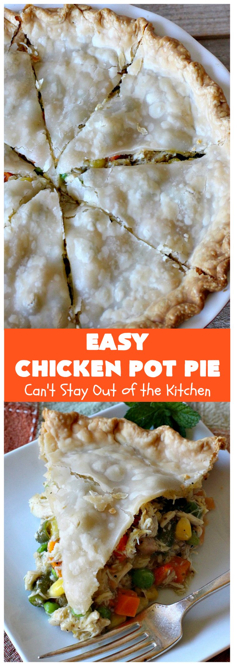 Easy Chicken Pot Pie | Can't Stay Out of the Kitchen | this delightful #GooseberryPatch #recipe uses only 7 ingredients! It takes 10 minutes to prepare & 45 minutes to bake. Perfect for company or #holiday dinners. Easiest #ChickenPotPie you'll ever make. #PotPie #EasyChickenPotPie #Chicken