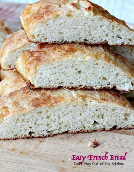 Easy French Bread – Can't Stay Out of the Kitchen