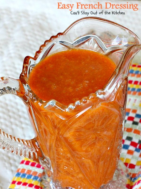 Easy French Dressing Can't Stay Out of the Kitchen