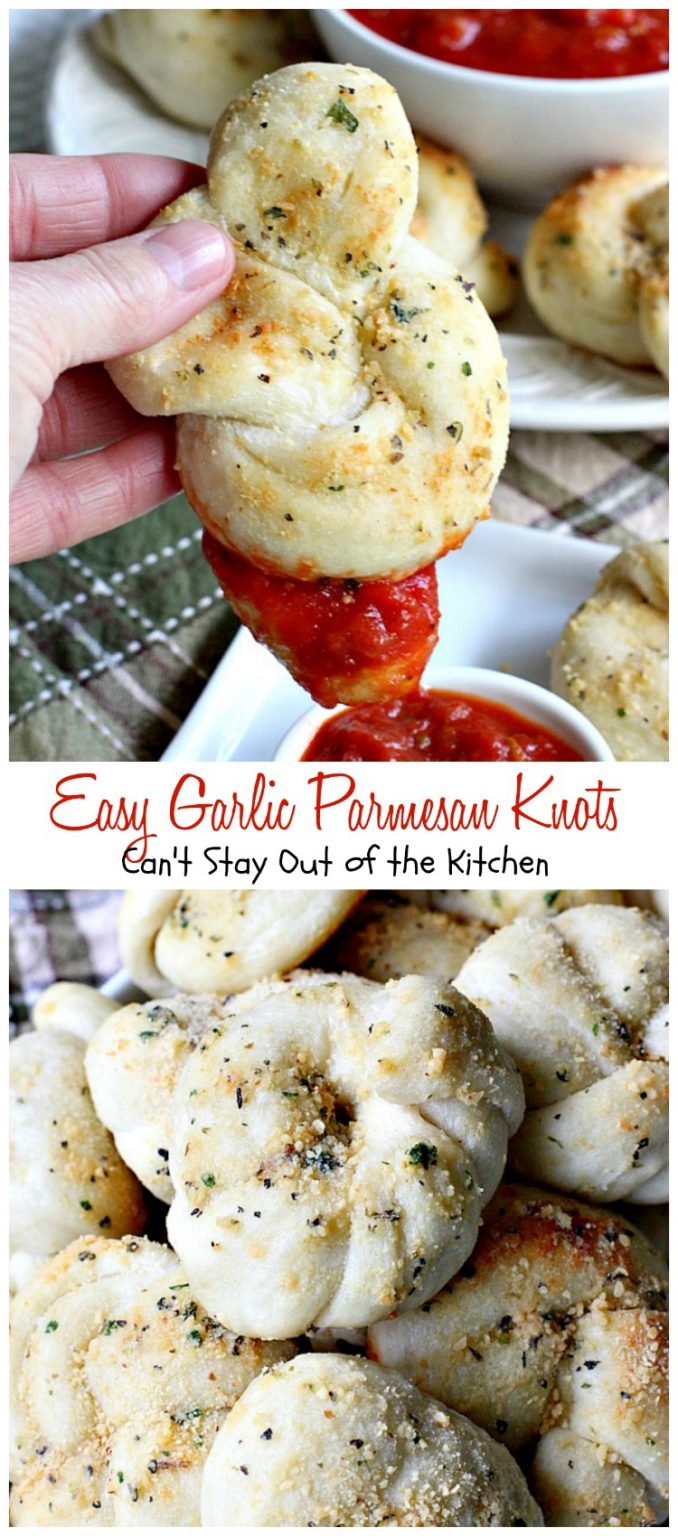 Easy Garlic Parmesan Knots – Can't Stay Out Of The Kitchen