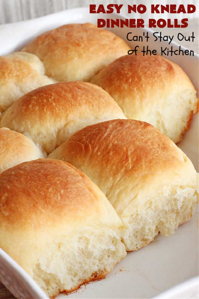 Easy No Knead Dinner Rolls | Can't Stay Out of the Kitchen | this incredibly easy 6-ingredient #recipe is the best #DinnerRoll recipe ever! The dough is kneaded in the #breadmaker so there's no kneading or stirring! If your family enjoys dinner rolls this is the perfect recipe for family, company or #holiday dinners. Everyone will rave over them and beg you to make them again! #bread #HolidaySideDish #NoKneadDinnerRolls #EasyNoKneadDinnerRolls #HolidayDinnerRolls #CompanyDinnerRolls