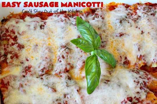 Easy Sausage Manicotti | Can't Stay Out of the Kitchen | this easy 6-ingredient #recipe is fantastic. If you enjoy #pasta this one uses #ItalianSausage, #RicottaCheese & #MozzarellaCheese. Kid-friendly & family approved! #manicotti #EasySausageManicotti