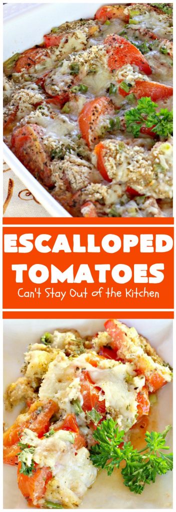 Escalloped Tomatoes | Can't Stay Out of the Kitchen