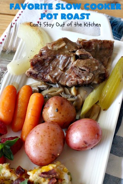 Favorite Slow Cooker Pot Roast | Can't Stay Out of the Kitchen | this family favorite #recipe always gets rave reviews whenever we make it. The #gravy is wonderful. If you enjoy #PotRoast this easy #SlowCooker version is perfect for you! #potatoes #carrots #mushrooms #beef #FavoriteSlowCookerPotRoast