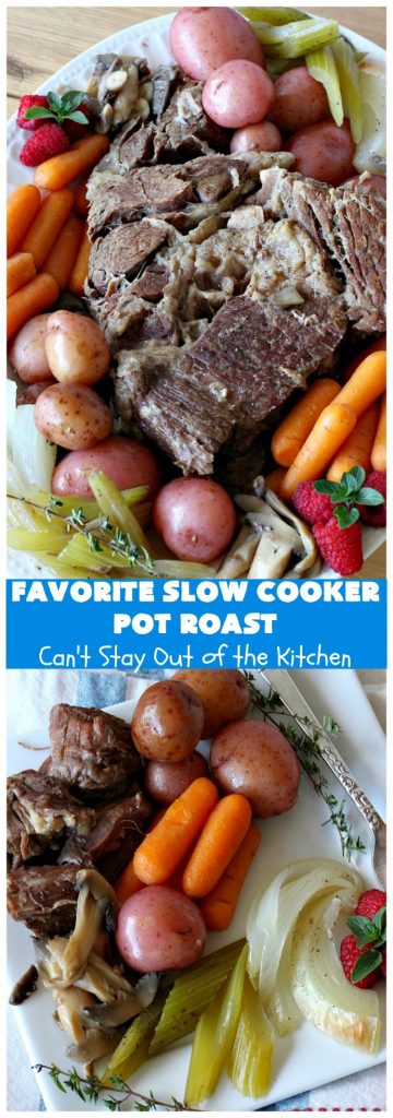 Favorite Slow Cooker Pot Roast | Can't Stay Out of the Kitchen | this family favorite #recipe always gets rave reviews whenever we make it. The #gravy is wonderful.    If you enjoy #PotRoast this easy #SlowCooker version is perfect for you! #potatoes #carrots #mushrooms #beef #FavoriteSlowCookerPotRoast