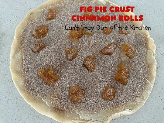 Fig Pie Crust Cinnamon Rolls | Can't Stay Out of the Kitchen | these outrageous #CinnamonRolls contain #FigPreserves & have such outstanding scrumptious flavor! These easy #RollUps use only #5Ingredients & can be quickly whipped up for any #breakfast or #brunch buffet. #holiday #fig #HolidayBreakfast #PieCrustCinnamonRolls #PieCrust #FigPieCrustCinnamonRolls