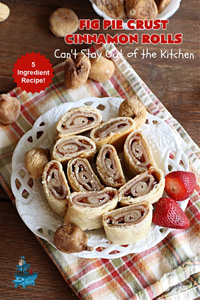 Fig Pie Crust Cinnamon Rolls | Can't Stay Out of the Kitchen | these outrageous #CinnamonRolls contain #FigPreserves & have such outstanding scrumptious flavor! These easy #RollUps use only #5Ingredients & can be quickly whipped up for any #breakfast or #brunch buffet. #holiday #fig #HolidayBreakfast #PieCrustCinnamonRolls #PieCrust #FigPieCrustCinnamonRolls