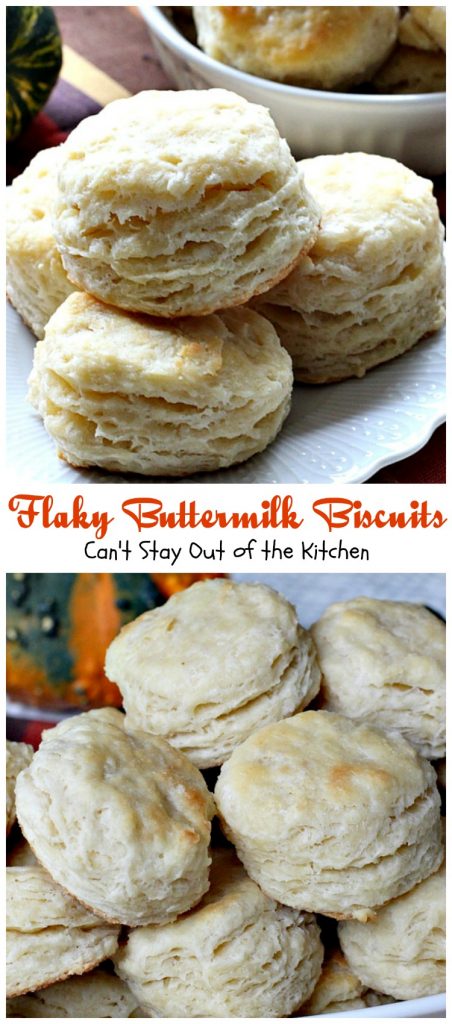 Flaky Buttermilk Biscuits | Can't Stay Out of the Kitchen