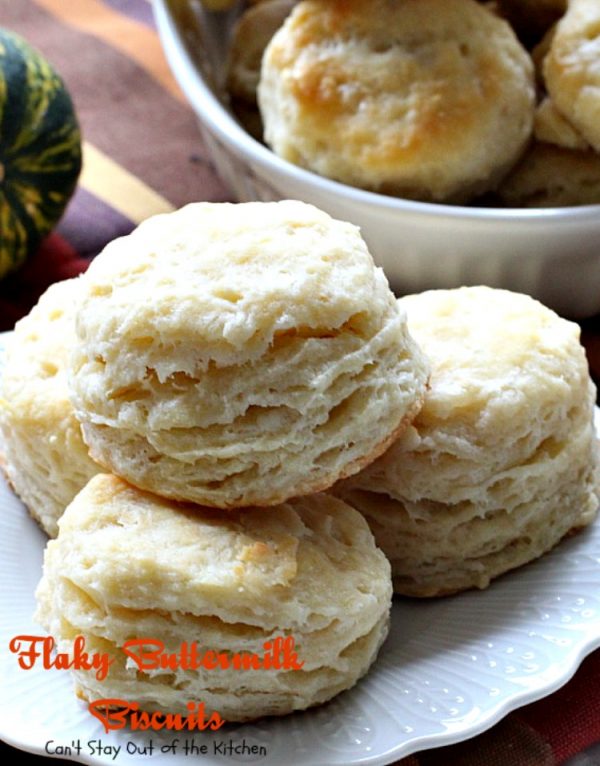 Flaky Buttermilk Biscuits | Can't Stay Out of the Kitchen