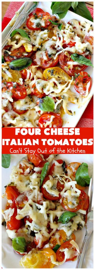 Four Cheese Italian Tomatoes | Can't Stay Out of the Kitchen