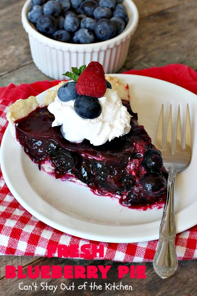 Fresh Blueberry Pie | Can't Stay Out of the Kitchen | this amazing #blueberrypie #recipe can be made in about 15-20 minutes! It's terrific for company or #holidays like #FathersDay or #FourthofJuly. Our company raved over this delicious #pie. #dessert