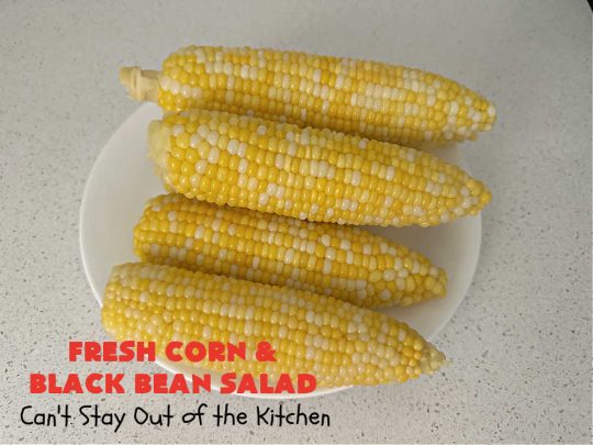 Fresh Corn and Black Bean Salad | Can't Stay Out of the Kitchen | this fantastic #CornSalad #recipe is chocked full of fresh #veggies. It has a simple #OliveOil & #BalsamicVinegar #SaladDressing. This sensational #salad is a real winner & perfect for #summer #potlucks, #picnics, #FamilyReunions or #BackyardBarbecues. #Healthy, #LowCalorie & #GlutenFree. #corn #BlackBeans #tomatoes, #cucumber #BellPeppers #avocados #FetaCheese #FreshCornAndBlackBeanSalad