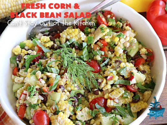 Fresh Corn and Black Bean Salad | Can't Stay Out of the Kitchen | this fantastic #CornSalad #recipe is chocked full of fresh #veggies. It has a simple #OliveOil & #BalsamicVinegar #SaladDressing. This sensational #salad is a real winner & perfect for #summer #potlucks, #picnics, #FamilyReunions or #BackyardBarbecues. #Healthy, #LowCalorie & #GlutenFree. #corn #BlackBeans #tomatoes, #cucumber #BellPeppers #avocados #FetaCheese #FreshCornAndBlackBeanSalad