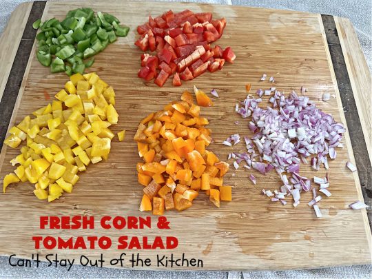 Fresh Corn and Tomato Salad | Can't Stay Out of the Kitchen | this is a delightful #summer #salad #recipe using fresh #CornOnTheCob, #tomatoes & #BellPeppers. The homemade #SaladDressing is easy to whip up and seasons the #salad perfectly. Excellent option for #picnics, #BackyardBarbecues, #FamilyReunions or #potlucks since it can be made in advance. #vegan #GlutenFree #basil #CornSalad #parsley #FreshCornAndTomatoSalad
