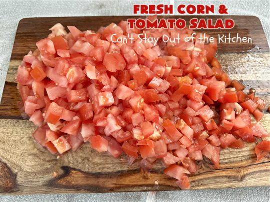 Fresh Corn and Tomato Salad | Can't Stay Out of the Kitchen | this is a delightful #summer #salad #recipe using fresh #CornOnTheCob, #tomatoes & #BellPeppers. The homemade #SaladDressing is easy to whip up and seasons the #salad perfectly. Excellent option for #picnics, #BackyardBarbecues, #FamilyReunions or #potlucks since it can be made in advance. #vegan #GlutenFree #basil #CornSalad #parsley #FreshCornAndTomatoSalad