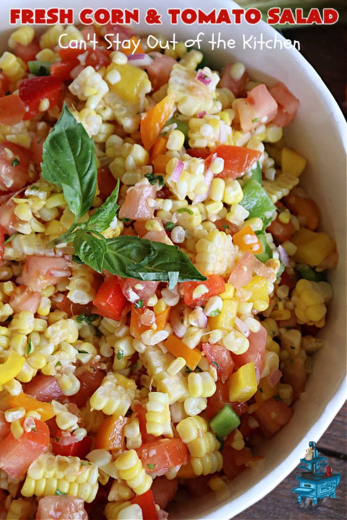 Fresh Corn and Tomato Salad | Can't Stay Out of the Kitchen | this is a delightful #summer #salad #recipe using fresh #CornOnTheCob, #tomatoes & #BellPeppers. The homemade #SaladDressing is easy to whip up and seasons the #salad perfectly. Excellent option for #picnics, #BackyardBarbecues, #FamilyReunions or #potlucks since it can be made in advance. #vegan #GlutenFree #basil #CornSalad #parsley #FreshCornAndTomatoSalad