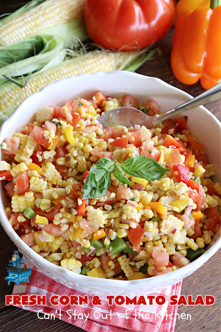 Fresh Corn and Tomato Salad | Can't Stay Out of the Kitchen | this is a delightful #summer #salad #recipe using fresh #CornOnTheCob, #tomatoes & #BellPeppers. The homemade #SaladDressing is easy to whip up and seasons the #salad perfectly. Excellent option for #picnics, #BackyardBarbecues, #FamilyReunions or #potlucks since it can be made in advance. #vegan #GlutenFree #basil #CornSalad #parsley #FreshCornAndTomatoSalad