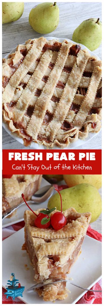 Fresh Pear Pie | Can't Stay Out of the Kitchen