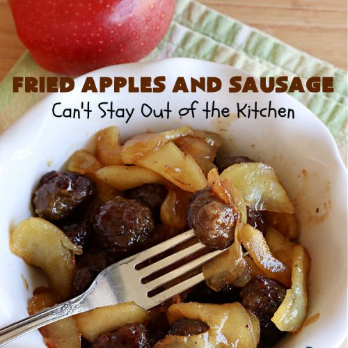 Fried Apples and Sausage | Can't Stay Out of the Kitchen | This delightful #breakfast entree uses only 4 ingredients. It's so easy to whip up & everyone enjoys the miniature #sausage balls. This #recipe makes its own syrup while cooking. Delicious for a weekend, company or #holiday breakfast. #pork #GlutenFree #HolidayBreakfast #FriedApplesAndSausage