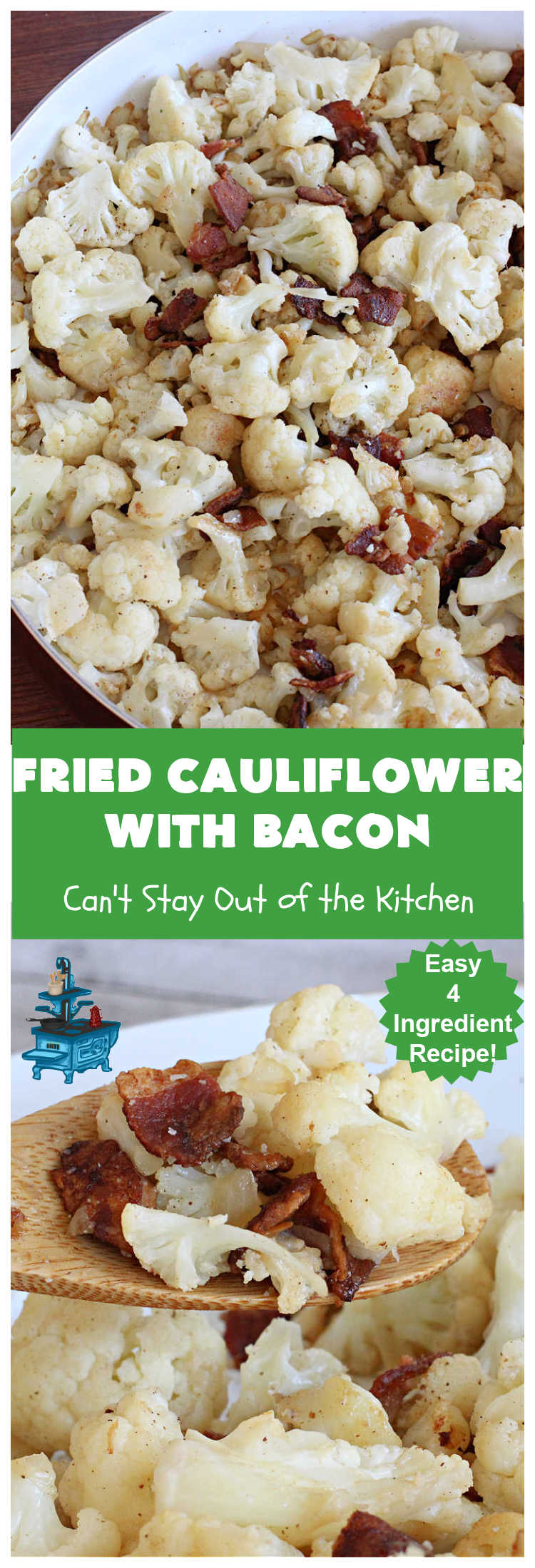 Fried Cauliflower with Bacon | Can't Stay Out of the Kitchen | this quick & easy 4-ingredient #recipe is a great #SideDish for family, company or even #holiday dinners. It tastes amazing & pairs wonderfully with just about any entree. This #GlutenFree dish is a great way to get your kids to eat their #veggies! #bacon #pork #cauliflower #TonysCreoleSeasoning #FriedCauliflowerWithBacon