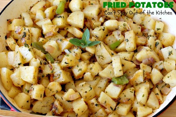 Fried Potatoes – Can't Stay Out of the Kitchen