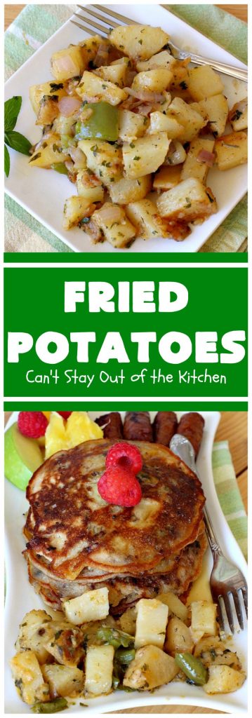 Fried Potatoes | Can't Stay Out of the Kitchen | everyone loves my Grandma's old-fashioned #recipe for #FriedPotatoes. While these #potatoes are great as a #SideDish, we usually serve them for #Breakfast. Wake your family up with this side dish for #Thanksgiving or #Christmas morning and everyone will be licking their chops. Amazing comfort food. #GlutenFree