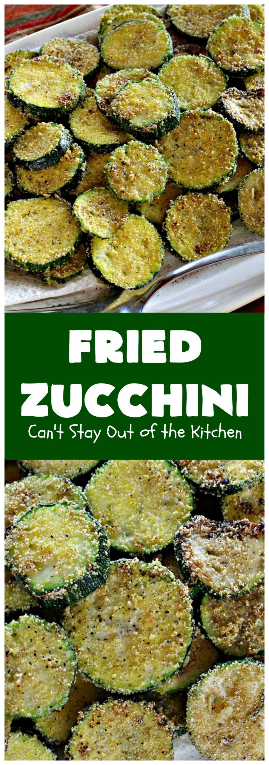 Fried Zucchini | Can't Stay Out of the Kitchen