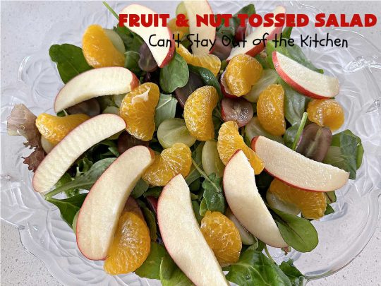 Fruit and Nut Tossed Salad | Can't Stay Out of the Kitchen | Every forkful of this tasty #salad will captivate your palate! It's a delicious #TossedSalad that's light, refreshing, #healthy, #LowCalorie, #vegan & #GlutenFree. It's also easy to whip up for regular meals or company dinners. The #apples, #grapes #MandarinOrange segments & #almonds go so well with the #LemonZest #SaladDressing. #FruitAndNutTossedSalad