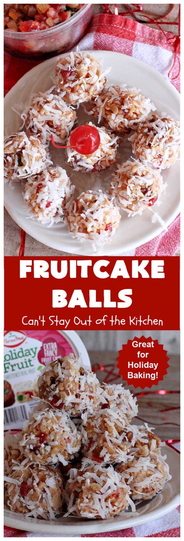 Fruitcake Balls Can't Stay Out of the Kitchen
