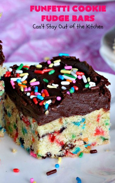 Funfetti Cookie Fudge Bars | Can't Stay Out of the Kitchen | these delicious #funfetti #cookies have a scrumptious #fudge frosting on top. Terrific for #tailgating parties, potlucks, backyard BBQs & summer #holiday fun like #FourthOfJuly. #chocolate #FunfettiCookie #FunfettiCookieFudgeBars #ChocolateDessert #FunfettiDessert