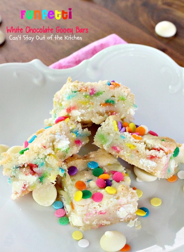 Funfetti White Chocolate Gooey Bars – Can't Stay Out of the Kitchen
