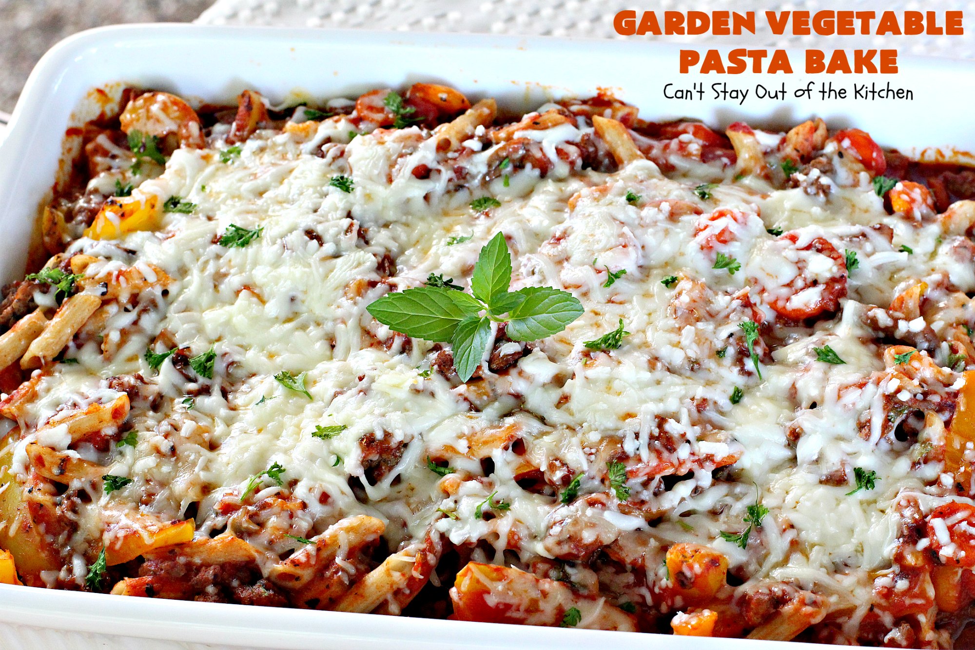 Garden Vegetable Pasta Bake – Can't Stay Out of the Kitchen