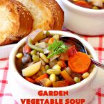 Garden Vegetable Soup | Can't Stay Out of the Kitchen | this savory & delicious #soup is chocked full of #veggies & so easy since it's made in the #crockpot. Enjoy a #LowCalorie comfort food meal with this tasty #recipe. #Healthy, #Clean Eating, #vegan & #GlutenFree. #MeatlessMondays #GardenVegetable Soup #SlowCooker #VegetableSoup #crockpot #EasyVegetableSoup
