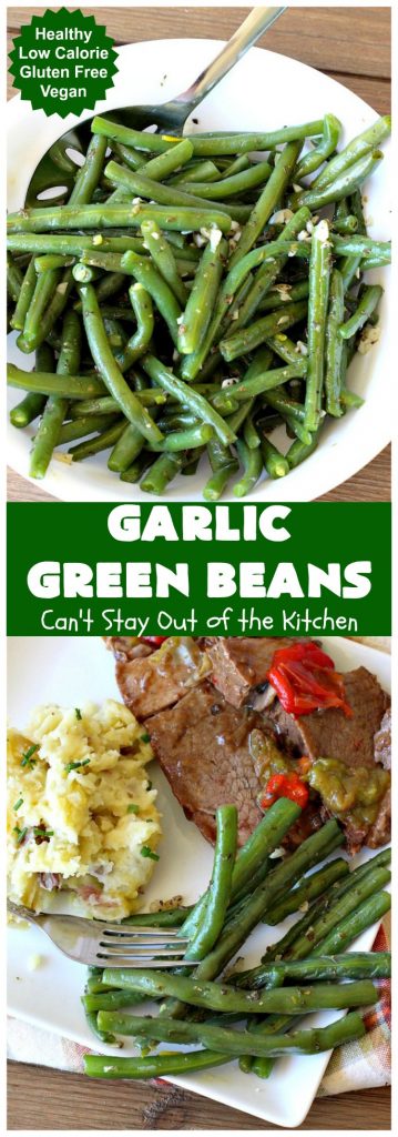 Garlic Green Beans | Can't Stay Out of the Kitchen