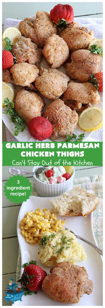 Garlic Herb Parmesan Chicken Thighs | Can't Stay Out of the Kitchen