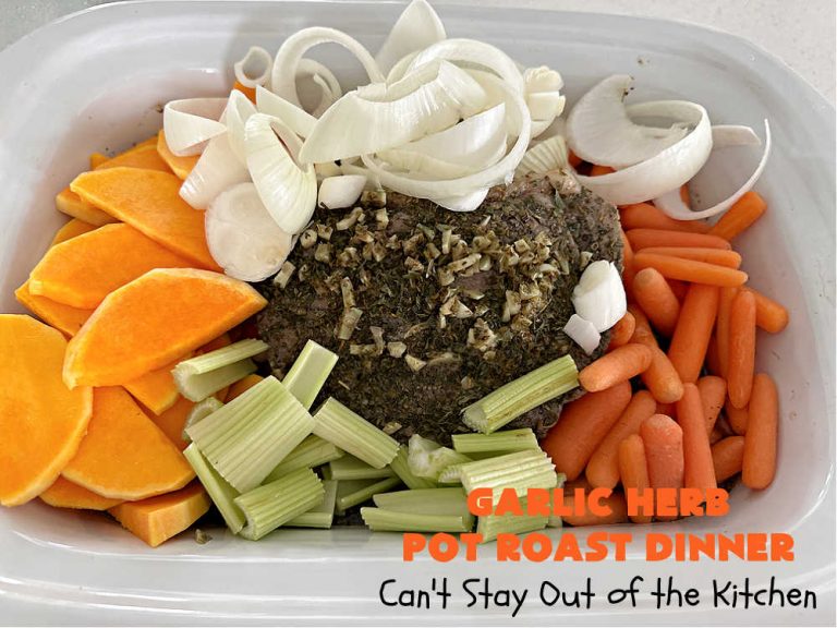 Garlic Herb Pot Roast Dinner Can't Stay Out of the Kitchen