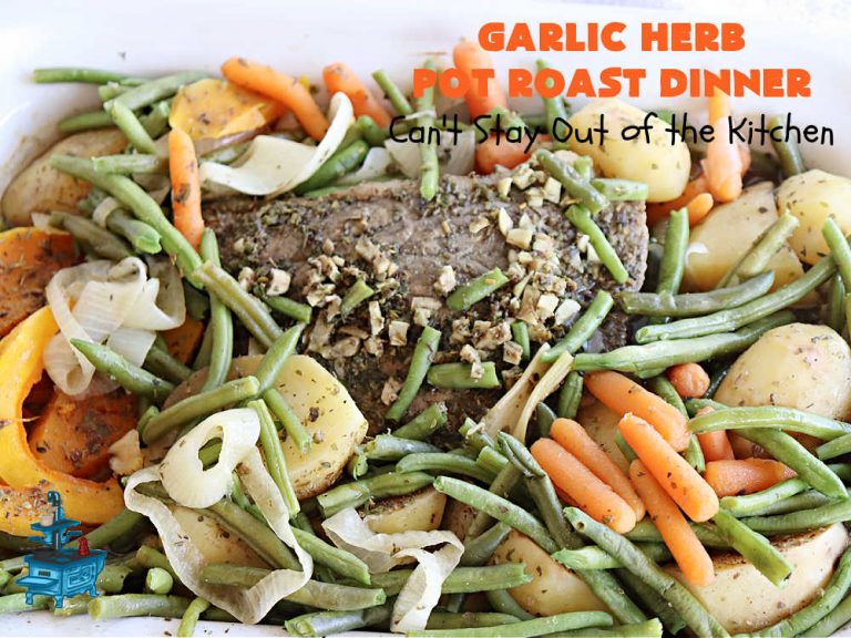 Garlic Herb Pot Roast Dinner Can't Stay Out of the Kitchen