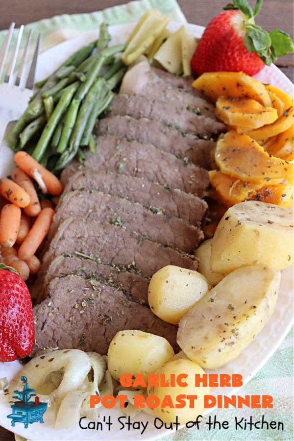 Garlic Herb Pot Roast Dinner Can't Stay Out of the Kitchen