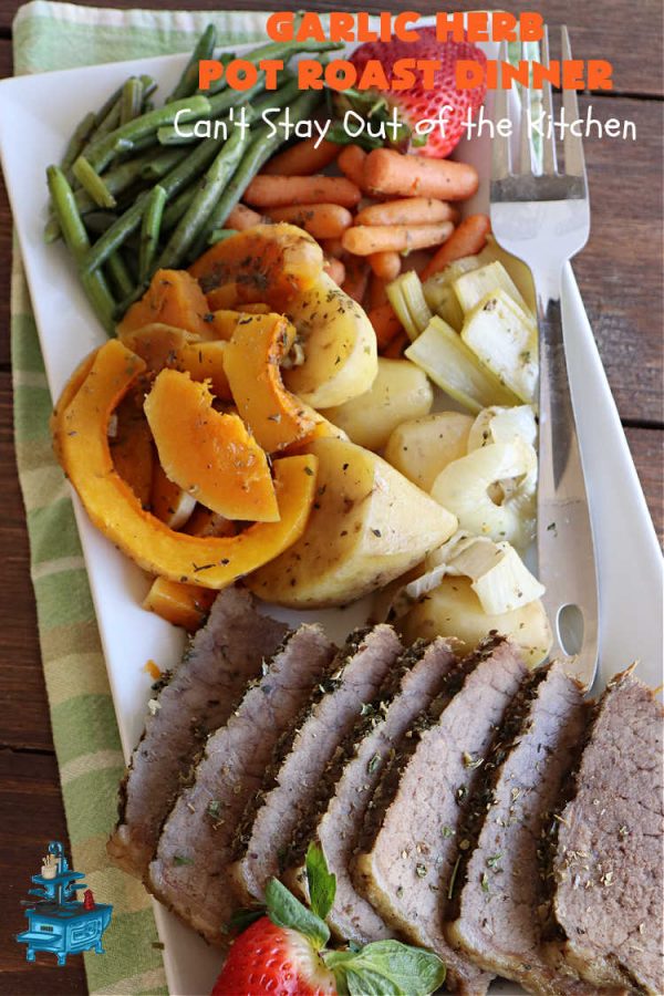 Garlic Herb Pot Roast Dinner Can't Stay Out of the Kitchen