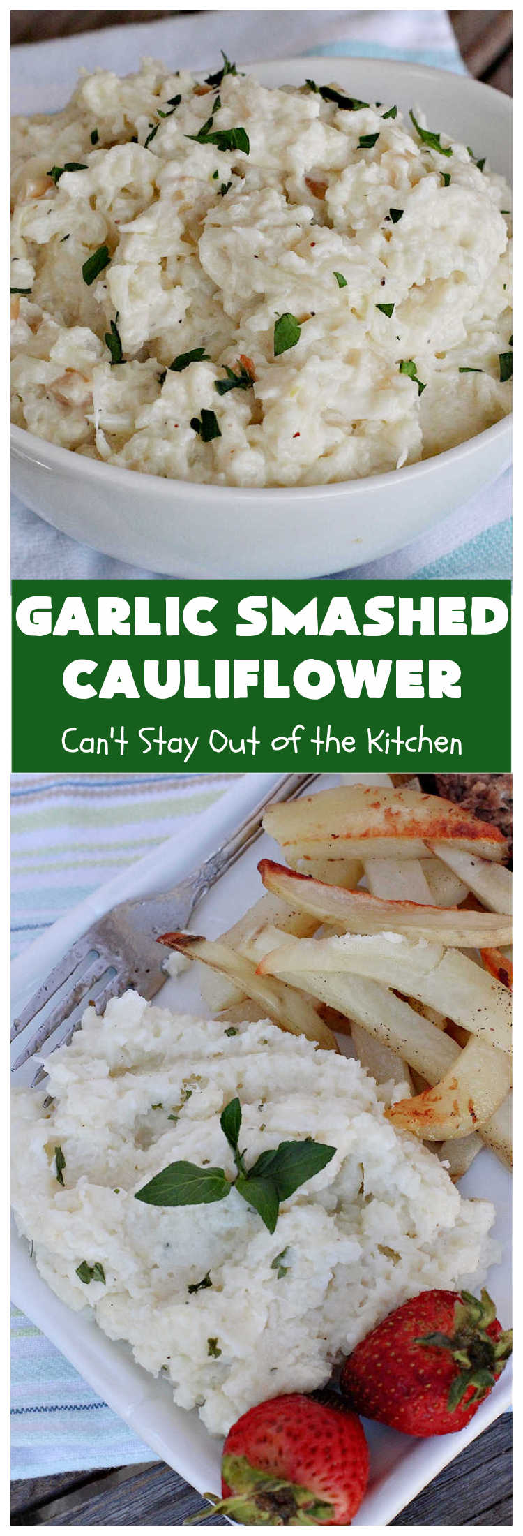 Garlic Smashed Cauliflower | Can't Stay Out of the Kitchen | try this #keto version of #cauliflower that tastes almost like eating #GarlicMashedPotatoes but uses cauliflower instead. Perfect dish for company or #holiday dinners. #GlutenFree #HolidaySideDish #GarlicSmashedCauliflower