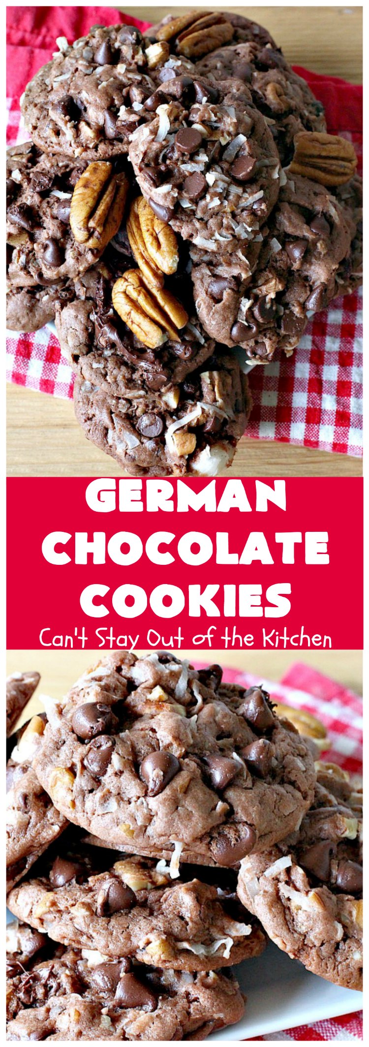 German Chocolate Cookies | Can't Stay Out of the Kitchen