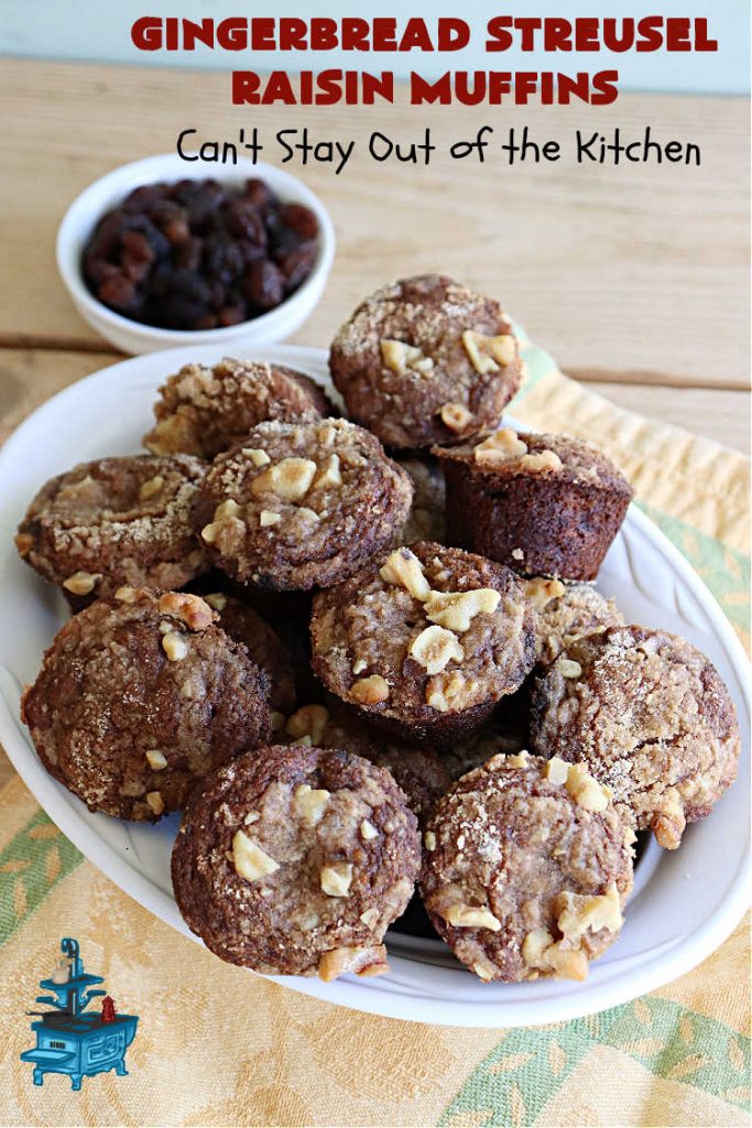 Gingerbread Streusel Raisin Muffins | Can't Stay Out of the Kitchen | these delicious #GingerbreadMuffins are terrific for #FallBaking & for a #holiday #breakfast. The old-world flavors of this #recipe include #molasses, #ginger, #raisins & #cinnamon. The #streusel topping includes #walnuts which add delightful crunchiness. Your family will love these tasty #muffins for your next weekend or company #breakfast. #HolidayBreakfast #raisins #Gingerbread #GingerbreadStreuselRaisinMuffins