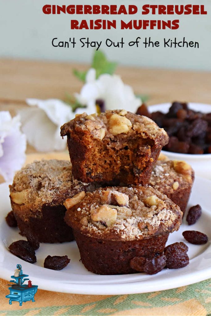 Gingerbread Streusel Raisin Muffins | Can't Stay Out of the Kitchen | these delicious #GingerbreadMuffins are terrific for #FallBaking & for a #holiday #breakfast. The old-world flavors of this #recipe include #molasses, #ginger, #raisins & #cinnamon. The #streusel topping includes #walnuts which add delightful crunchiness. Your family will love these tasty #muffins for your next weekend or company #breakfast. #HolidayBreakfast #raisins #Gingerbread #GingerbreadStreuselRaisinMuffins