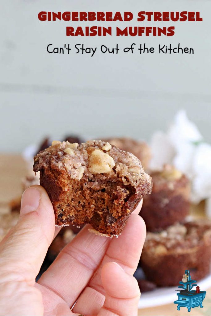 Gingerbread Streusel Raisin Muffins | Can't Stay Out of the Kitchen | these delicious #GingerbreadMuffins are terrific for #FallBaking & for a #holiday #breakfast. The old-world flavors of this #recipe include #molasses, #ginger, #raisins & #cinnamon. The #streusel topping includes #walnuts which add delightful crunchiness. Your family will love these tasty #muffins for your next weekend or company #breakfast. #HolidayBreakfast #raisins #Gingerbread #GingerbreadStreuselRaisinMuffins