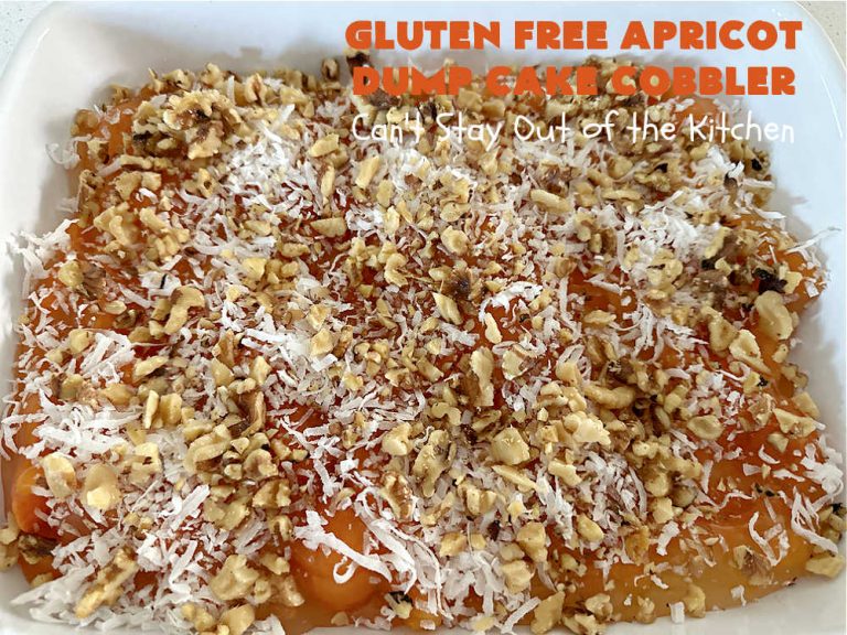 Gluten Free Apricot Dump Cake Cobbler Can't Stay Out of the Kitchen