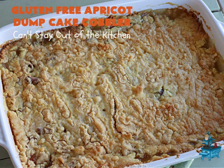 Gluten Free Apricot Dump Cake Cobbler Can't Stay Out of the Kitchen
