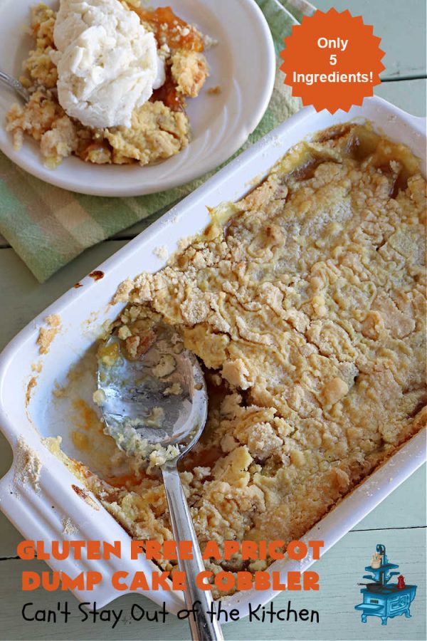 Gluten Free Apricot Dump Cake Cobbler Can't Stay Out of the Kitchen
